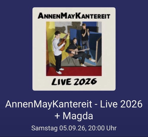 Annenmaykantereit live 2026 - annenmaykantereit, +